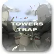 Towers Trap