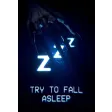 Try to Fall Asleep